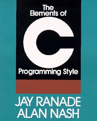 the elements of c programming style 1st edition jay ranade ,alan nash 0070512787, 978-0070512788