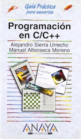 programacion en c/c++ 1st edition alejandro sierra ,manuel alfonseca 844150847x, 978-8441508477
