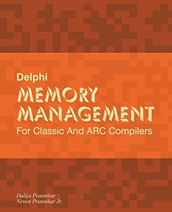 delphi memory management for classic and arc compilers 1st edition dalija prasnikar ,neven prasnikar jr