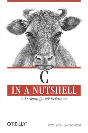 c in a nutshell 1st edition peter prinz ,tony crawford 0596006977, 978-0596006976