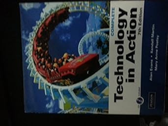 technology in action complete 1st edition alan r evans 0135096693, 978-0135096697