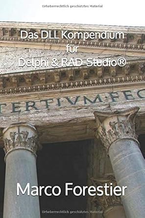 das dll kompendium fur delphi and rad studio 1st edition marco forestier 1980973148, 978-1980973140