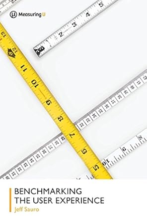 benchmarking the user experience 1st edition jeff sauro phd 0692149090, 978-0692149096
