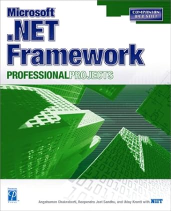 microsoft net framework professional projects 1st edition angshuman chakraborti ,uday kranti ,roopendra jeet