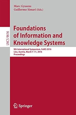 foundations of information and knowledge systems 9th international symposium foiks 2016 linz austria march 7