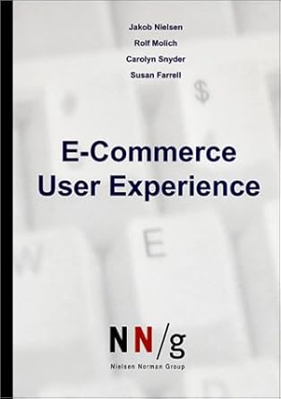 e commerce user experience 1st edition jakob nielsen 0970607202, 978-0970607201