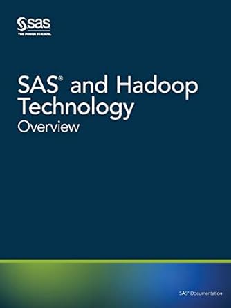 sas and hadoop technology overview 1st edition sas institute 1629599832, 978-1629599830
