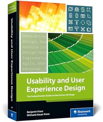 usability and user experience design the comprehensive guide to data driven ux design 1st edition benjamin