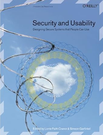 security and usability designing secure systems that people can use 1st edition lorrie faith cranor ,simson