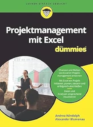 projektmanagement mit excel fur dummies german 1st edition alexander blumenau andrea windolph 3527713999,
