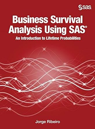 business survival analysis using sas an introduction to lifetime probabilities 1st edition jorge ribeiro