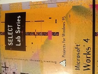 select microsoft works 4 0 projects for windows 95 1st edition carl a scharpf 0805312684, 978-0805312683