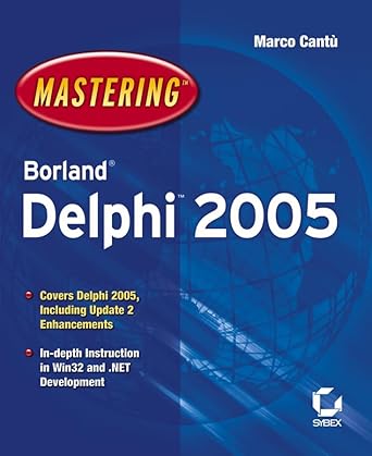 mastering borland delphi 2005 1st edition marco cantu' 0782143423, 978-0782143423