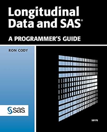 longitudinal data and sas a programmers guide 1st edition ronald p cody 1580259243, 978-1580259248