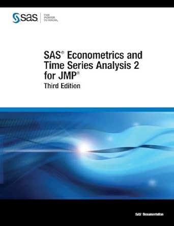 sas econometrics and time series analysis 2 for jmp 1st edition sas institute 1612905862, 978-1612905860
