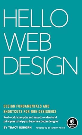 hello web design design fundamentals and shortcuts for non designers 1st edition tracy osborn 1718501382,