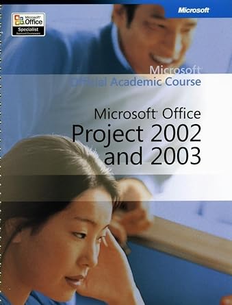 microsoft project 2002 and 2003 1st edition moac 0470066156, 978-0470066157