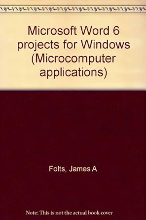 microsoft word 6 projects for windows 1st edition james a folts 0805342648, 978-0805342642