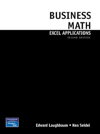 business math excel applications for business mathematics 1st edition edward d laughbaum ,ken seidel