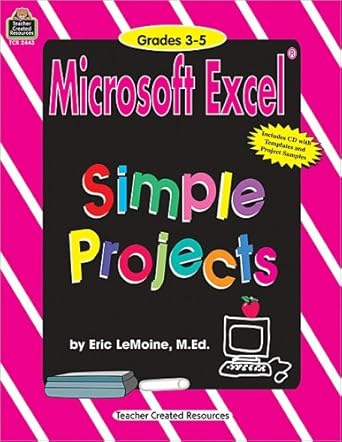 microsoft excel simple projects 1st edition eric lemoine 1576904431, 978-1576904435