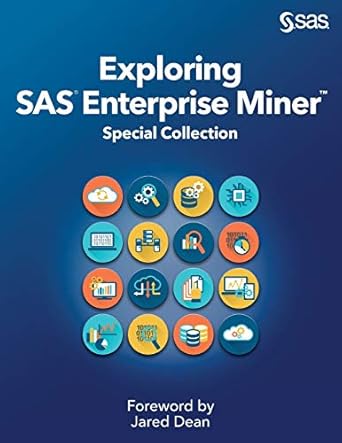 exploring sas enterprise miner special collection 1st edition jared dean 1642954799, 978-1642954791
