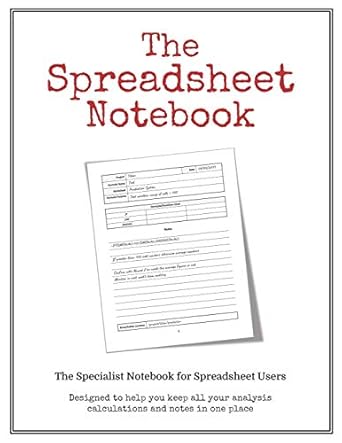 the spreadsheet notebook keep all your excel formulas organized in one easy to use notebook 1st edition