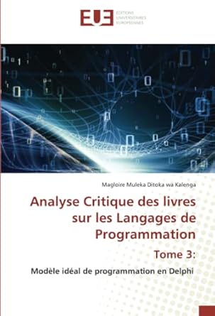 analyse critique des livres sur les langages de programmation tome 3 modele ideal de programmation en delphi