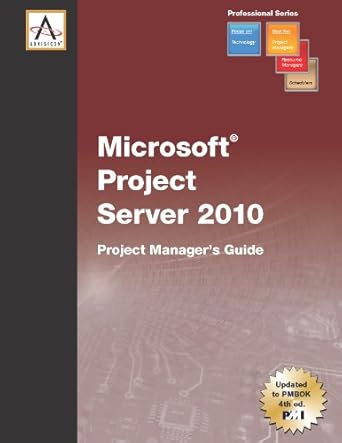 microsoft project server 2010 project managers guide 1st edition advisicon 1602980101, 978-1602980105