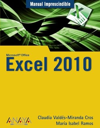 excel 2010 1st edition claudia valdes miranda ,maria isabel ramos 8441527938, 978-8441527935