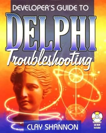 developers guide to delphi troubleshooting 1st edition clay shannon 1556226470, 978-1556226472