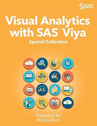 visual analytics with sas viya special collection 1st edition rob collum 1642954845, 978-1642954845