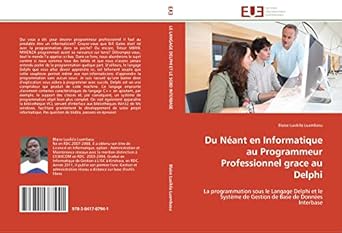 du neant en informatique au programmeur professionnel grace au delphi la programmation sous le langage delphi