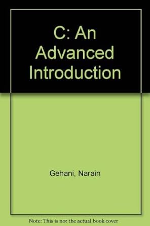 c an advanced introduction 1st edition narain gehani 071678193x, 978-0716781936