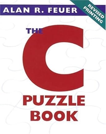 the c puzzle book 1st edition alan r feuer 0201604612, 978-0201604610