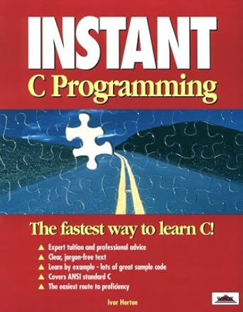 instant c programming 1st edition ivor horton 1874416249, 978-1874416241