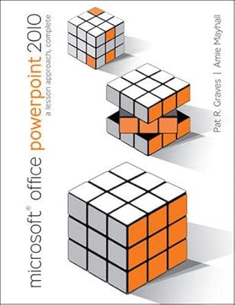 microsoft office powerpoint 2010 a lesson approach complete 1st edition pat graves ,amie mayhall 0077331192,