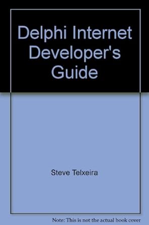 delphi/kylix internet developers guide 1st edition steve telxeira 1556228015, 978-1556228018