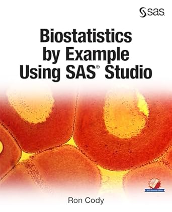 biostatistics by example using sas studio 1st edition ron cody edd 1629603287, 978-1629603285