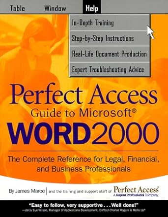 kaplan perfect access guide to microsoft word 2000 the complete reference for legal financial and business