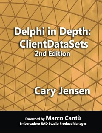 delphi in depth clientdatasets 1st edition cary jensen ph d ,marco cantu 150584018x, 978-1505840186