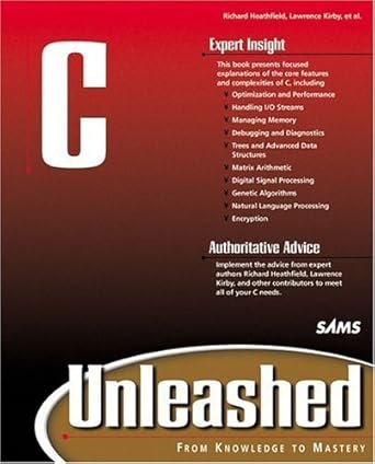c unleashed 1st edition richard heathfield ,lawrence kirby 0672318962, 978-0672318962
