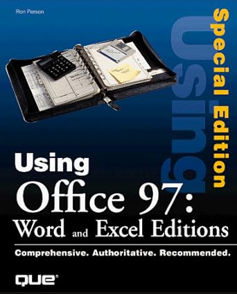 using microsoft word and excel in office 97 1st edition ron person ,rob tidrow ,rick winter 0789715554,