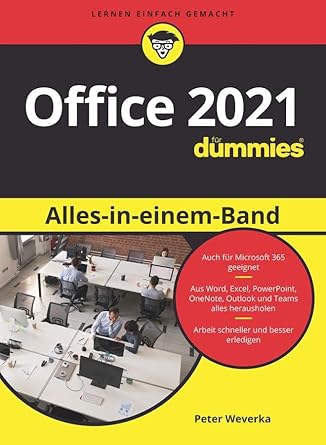 office 2021 alles in einem band fur dummies 1st edition peter weverka 3527719776, 978-3527719778