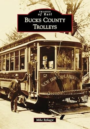 bucks county trolleys 1st edition mike szilagyi 1467105201, 978-1467105200