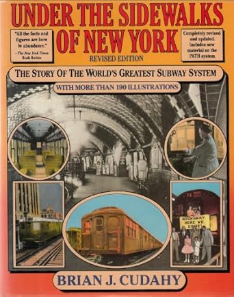 under the sidewalks of new york 1st edition brian j cudahy 0828906858, 978-0828906852