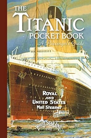 titanic a passengers guide pocket book 1st edition john blake 147283416x, 978-1472834164