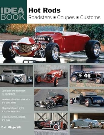 hot rods roadsters coupes customs 1st edition dain gingerelli 0760335168, 978-0760335161