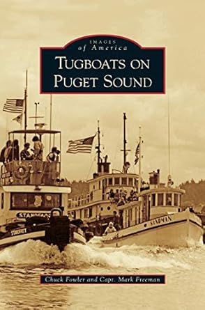 tugboats on puget sound 1st edition chuck fowler ,professor of psychology mark freeman 1531638619,