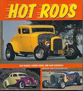 hot rods 1st edition dan burger ,robert genat ,dain gingerelli 0681166134, 978-0681166134