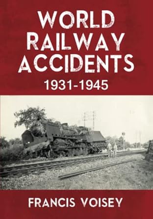 World Railway Accidents 1931 1945